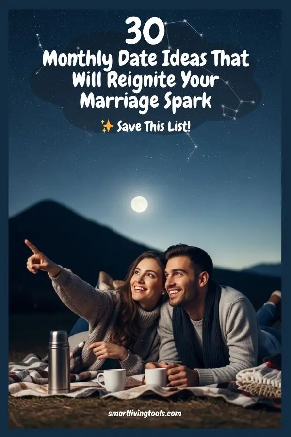 30 Monthly Date Ideas That Will Reignite Your Marriage Spark
